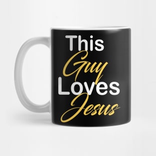 This guy loves Jesus Mug